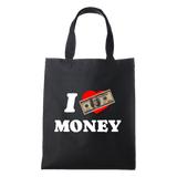 I LOVE MONEY TOTE