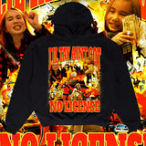LIL TAY AIN'T GOT NO LICENSE Hoodie
